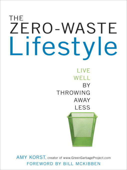 Title details for The Zero-Waste Lifestyle by Amy Korst - Available